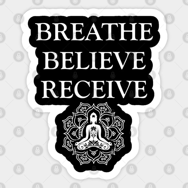 Breathe Believe Receive Sticker by Om That Shop